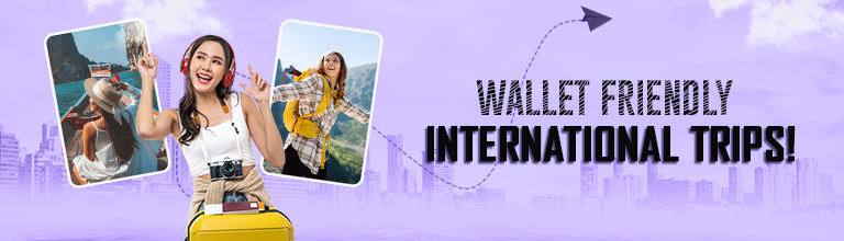 10 Budget International Trips from India Under Rs 50,000: Explore More, Spend Less!