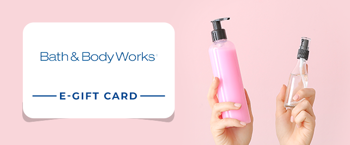 Bath & Body Works Gift Card
