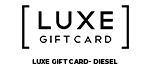 Diesel- Luxe Gift Card